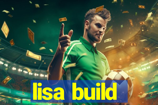 lisa build